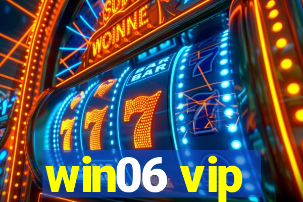 win06 vip